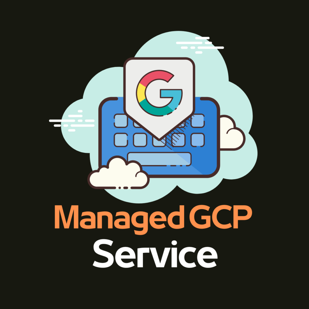 Managed GCP Service