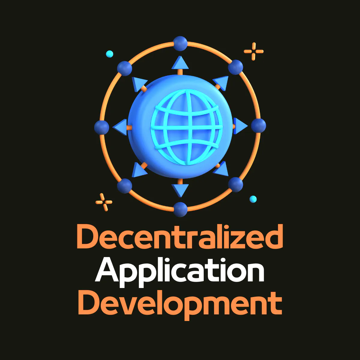 Decentralized Application Development