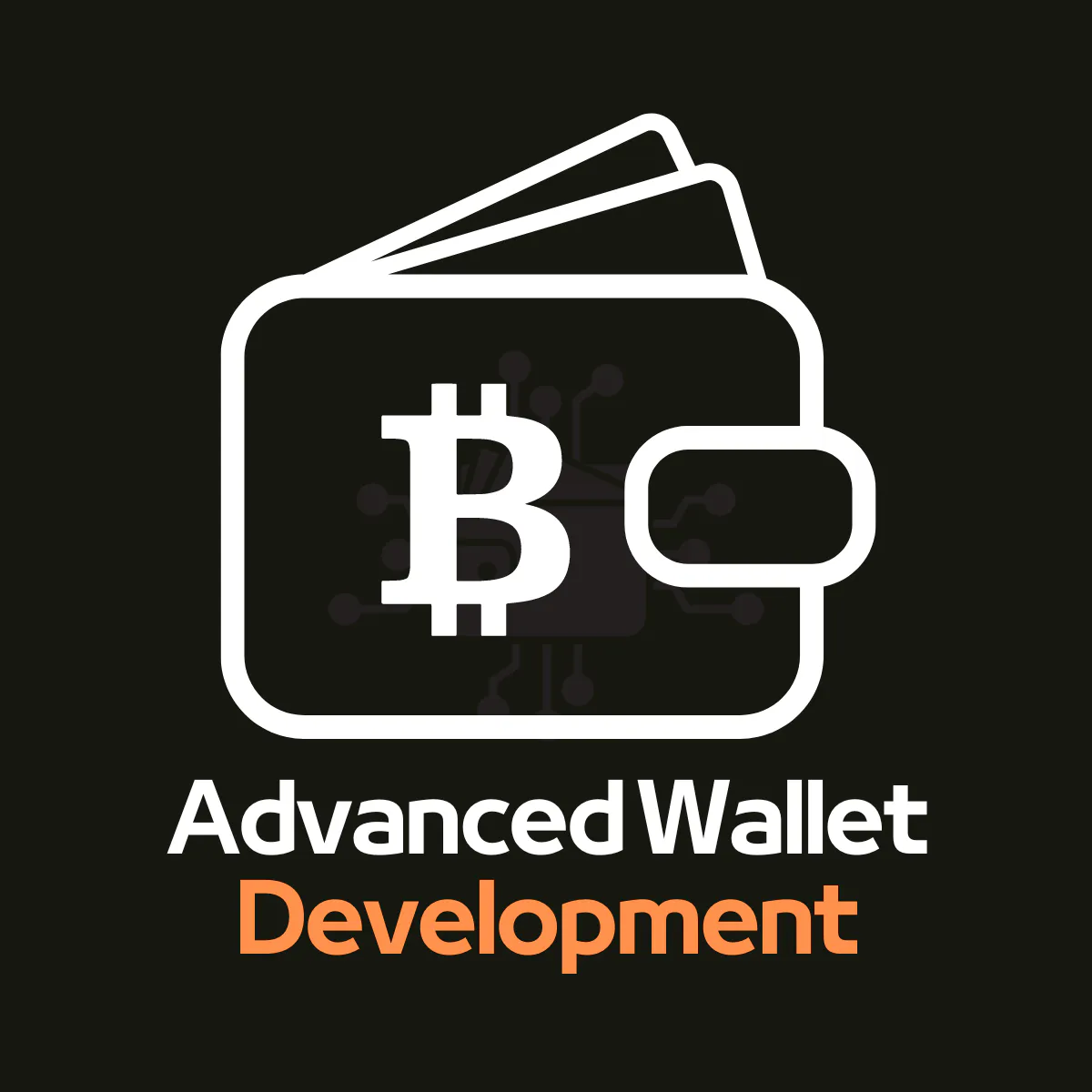 Advanced Wallet Development