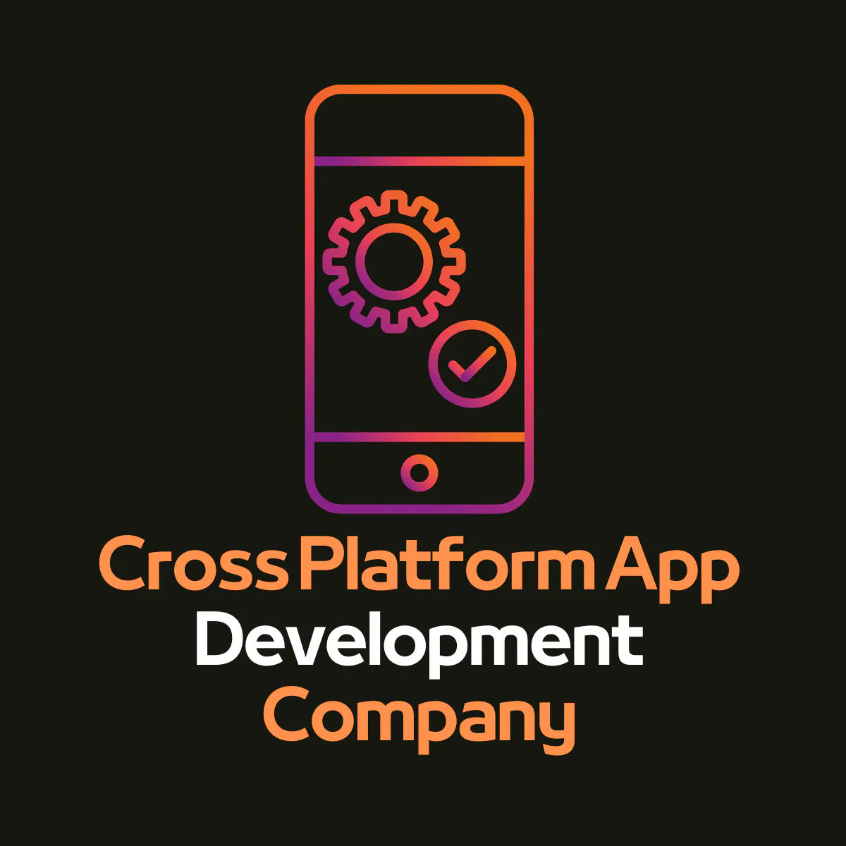 Cross-Platform Mobile App Development