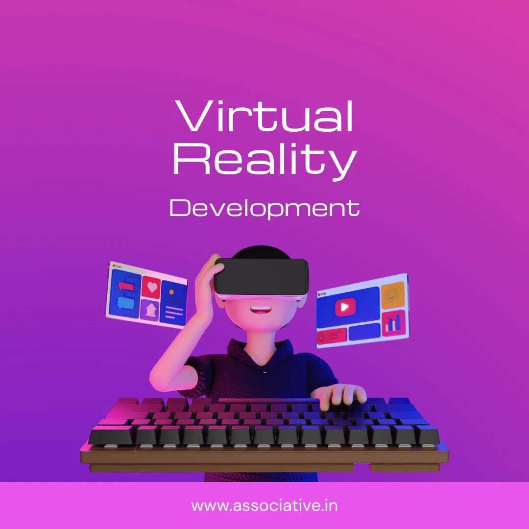 Virtual Reality Development Company: Associative for Cutting-Edge VR Solutions