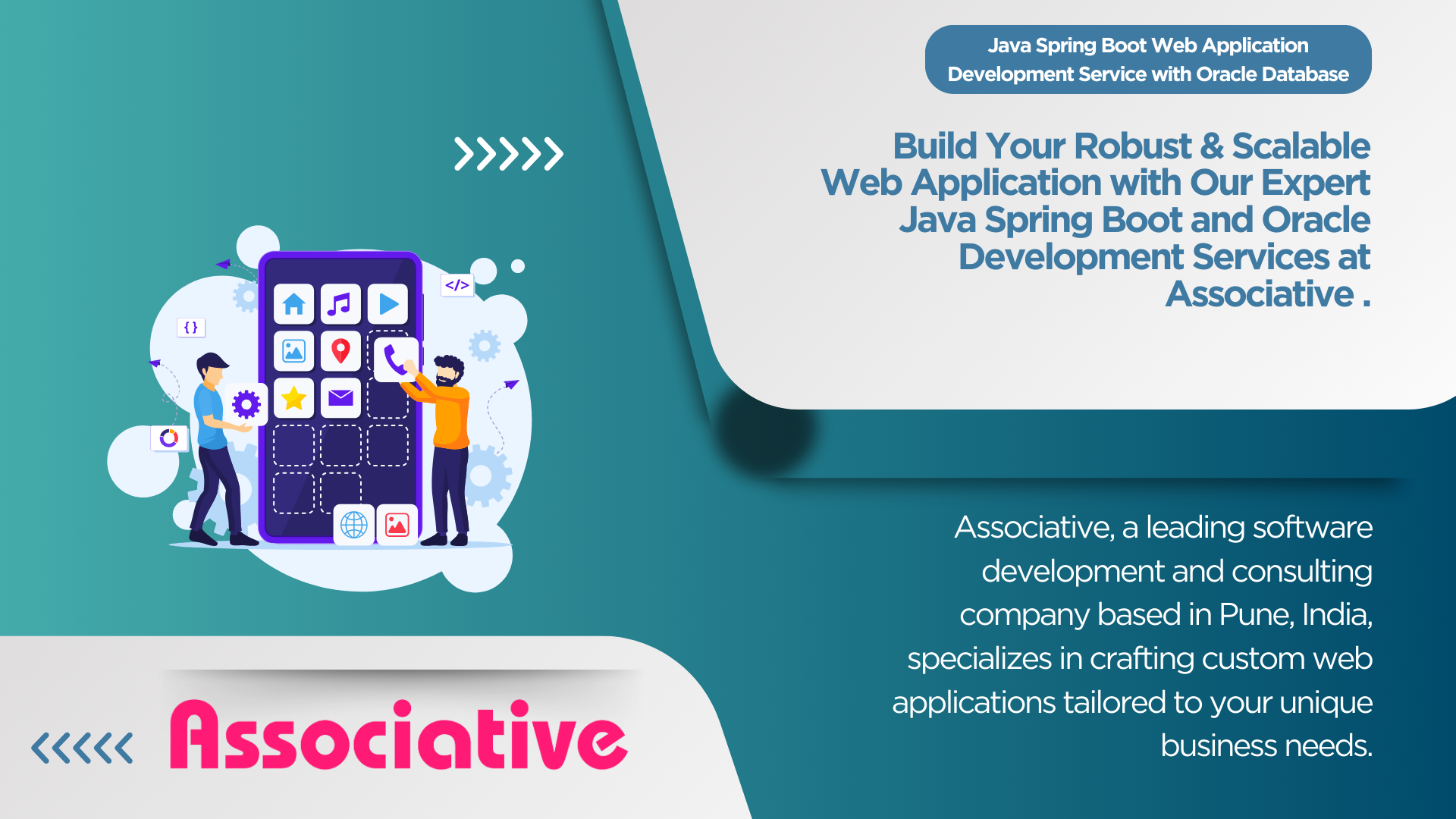 Java Spring Boot Web Application Development Service with Oracle Database Build Your Robust & Scalable Web Application with Our Expert Java Spring Boot and Oracle Development Services at Associative .