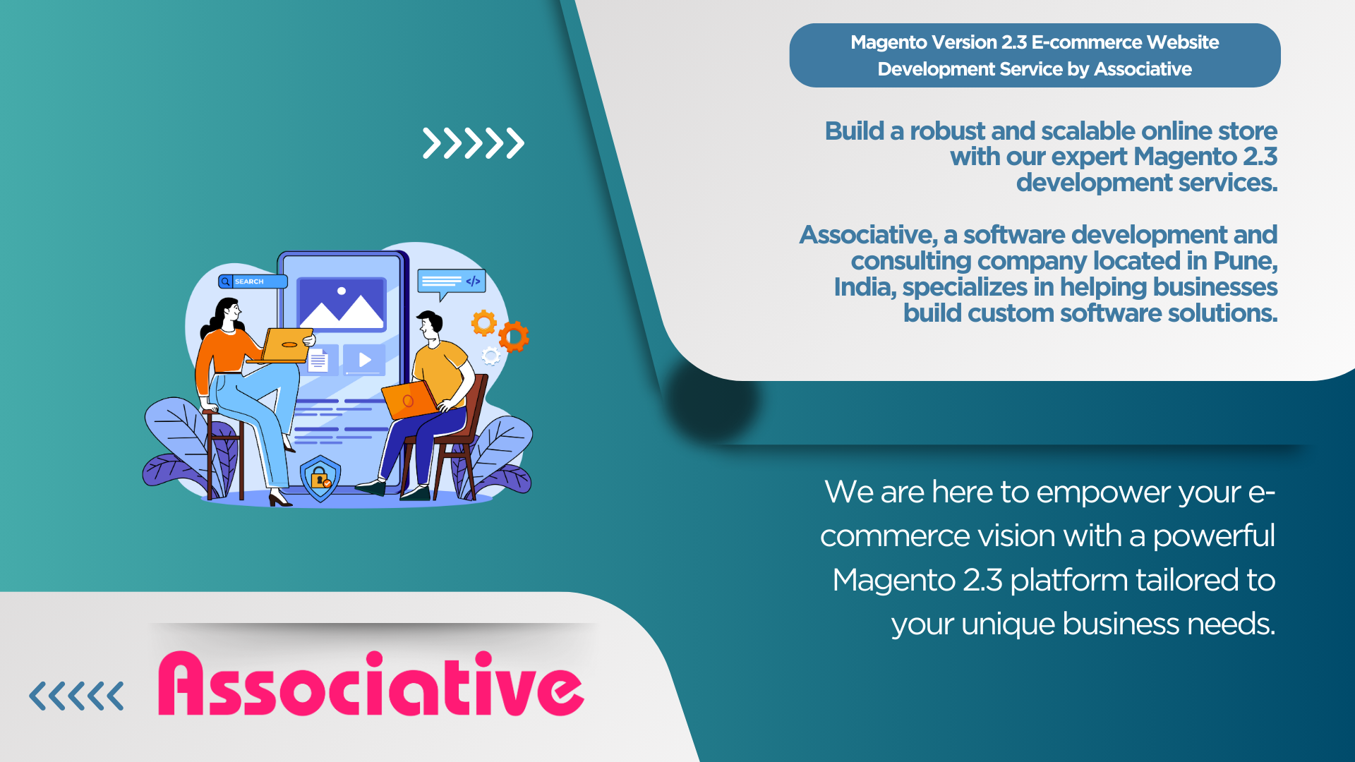 Magento Version 2.3 E-commerce Website Development Service by Associative Build a robust and scalable online store with our expert Magento 2.3 development services.
