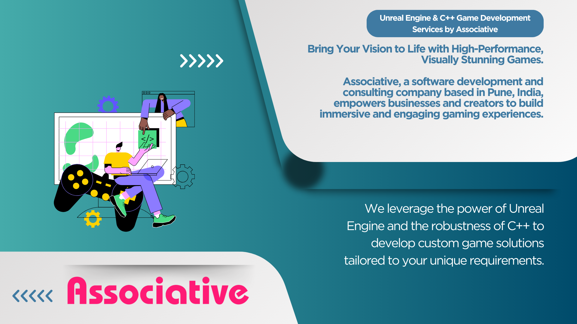 Unreal Engine & C++ Game Development Services by Associative Bring Your Vision to Life with High-Performance, Visually Stunning Games.