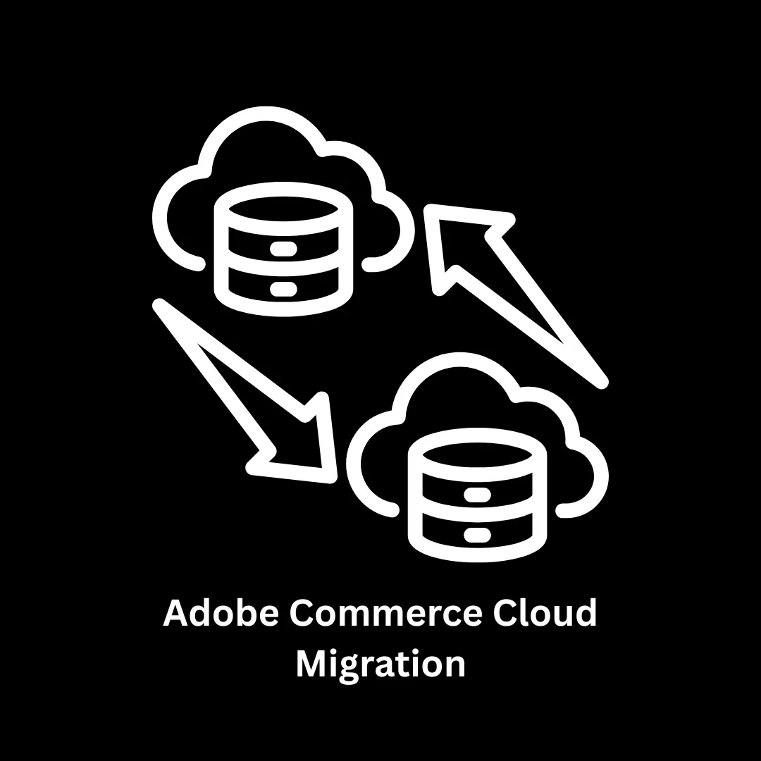 Adobe Commerce Cloud Migration Services