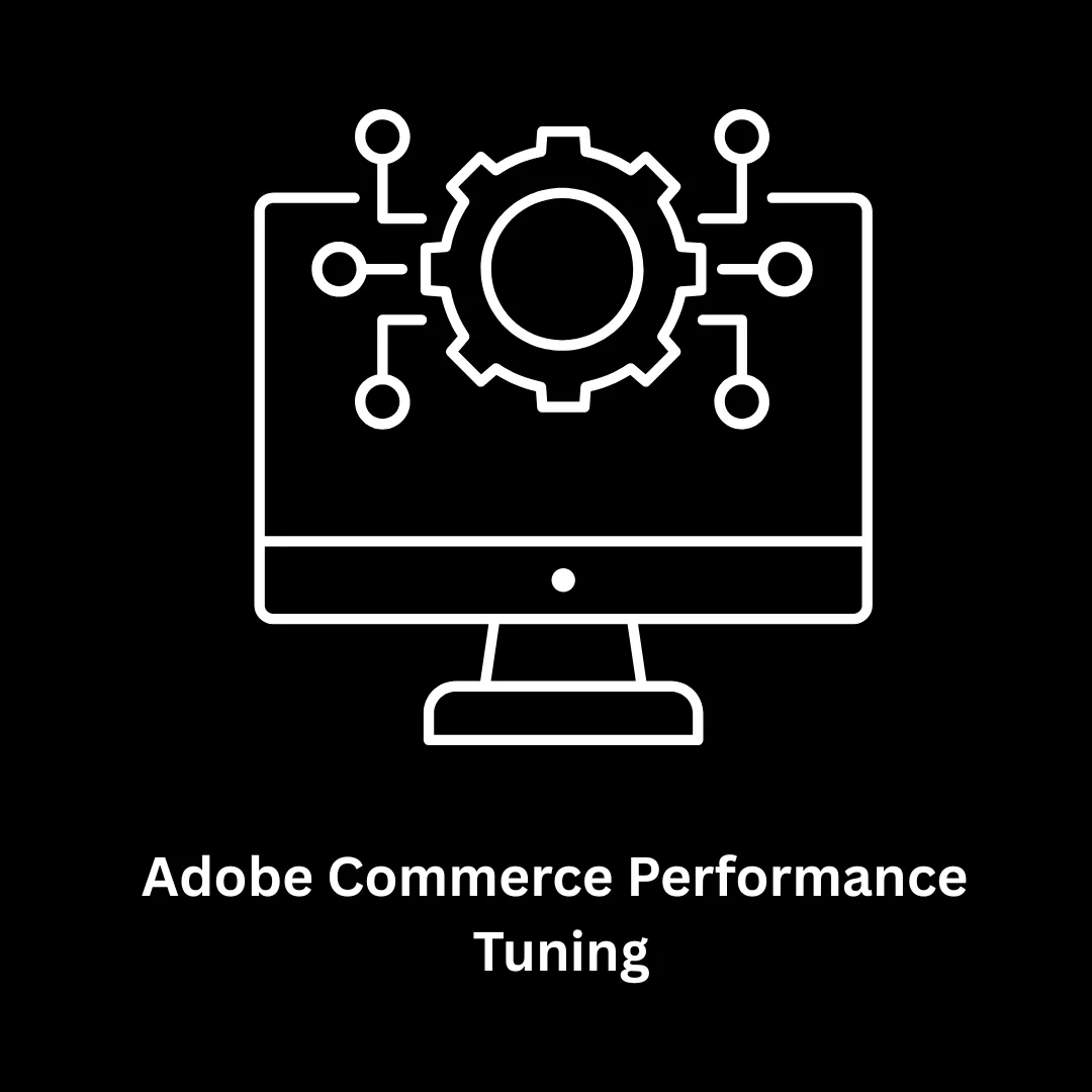 Page Title: Adobe Commerce Performance Tuning & Speed Optimization Services