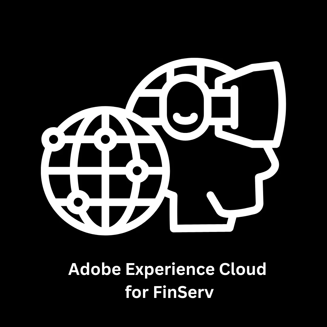 Page Title: Adobe Experience Cloud for FinServ: Secure, Scalable, and Personalized Digital Solutions
