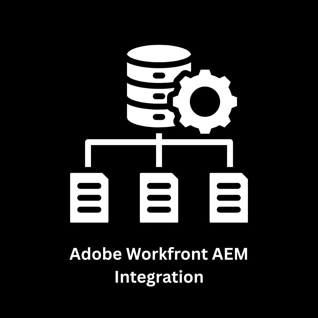 Adobe Workfront AEM Integration Services | Associative