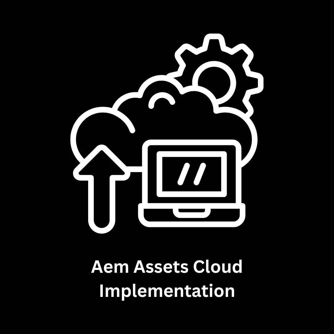 Professional AEM Assets Cloud Implementation Services