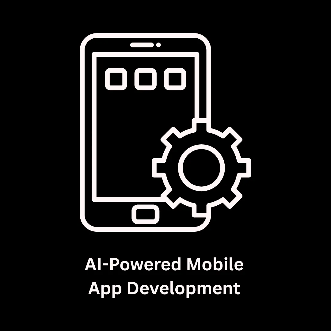 AI-Powered Mobile App Development Solutions