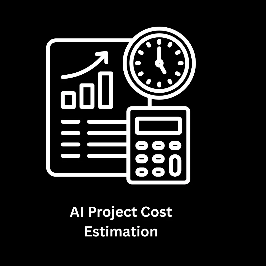 AI Project Cost Estimation & Custom Development Services