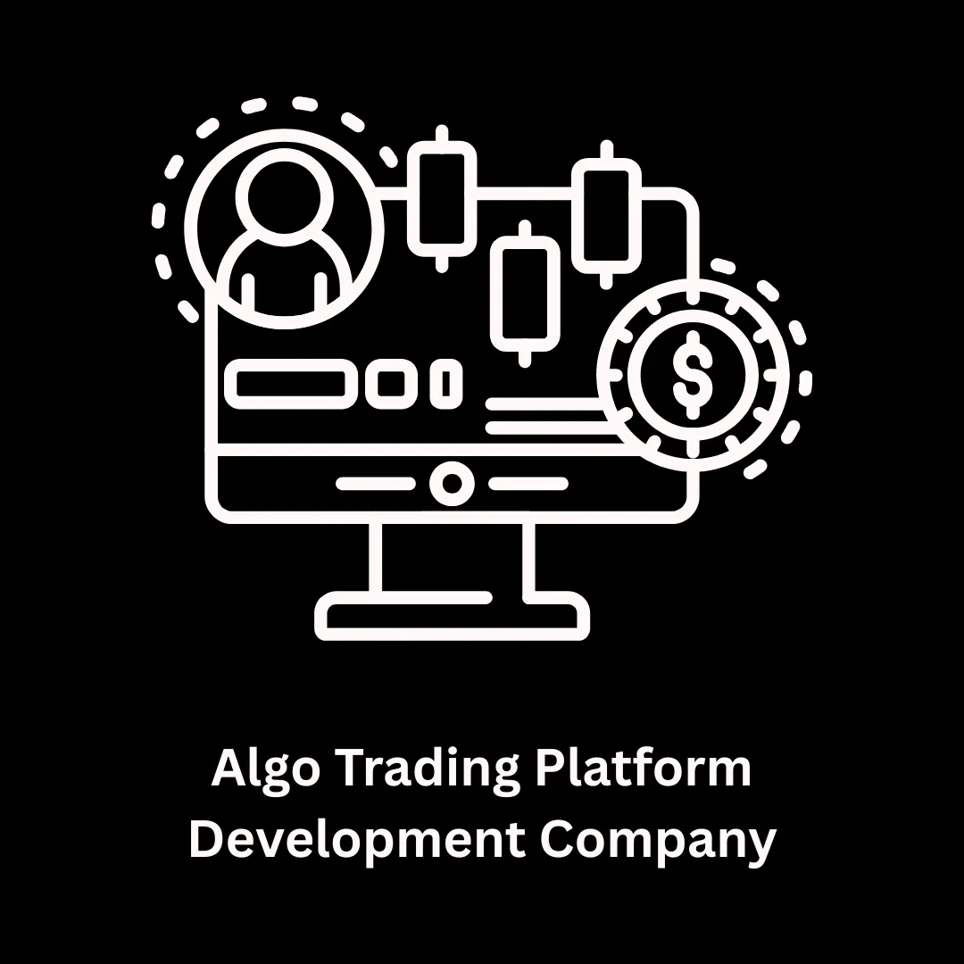 Leading Algo Trading Platform Development Company
