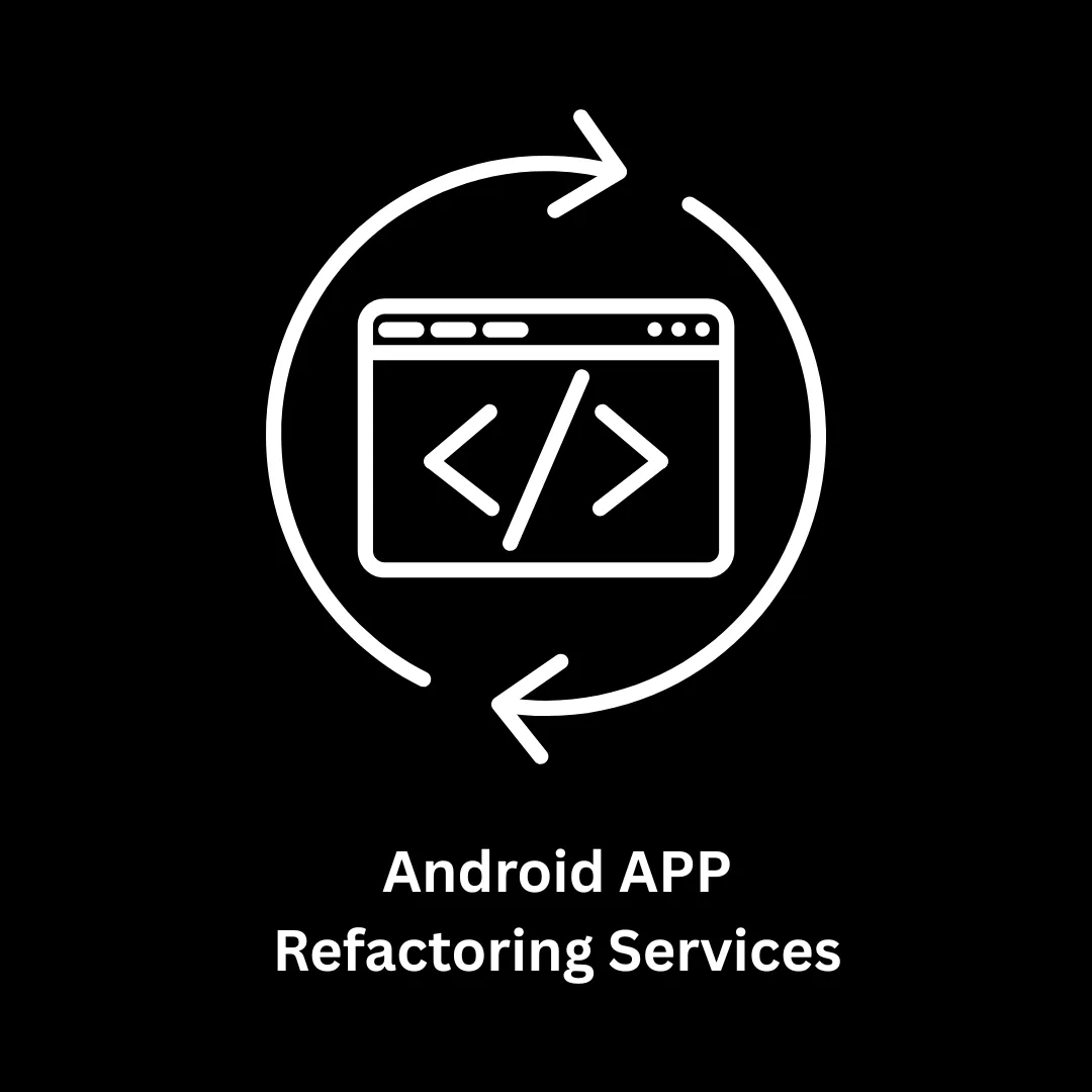 Android App Refactoring Services