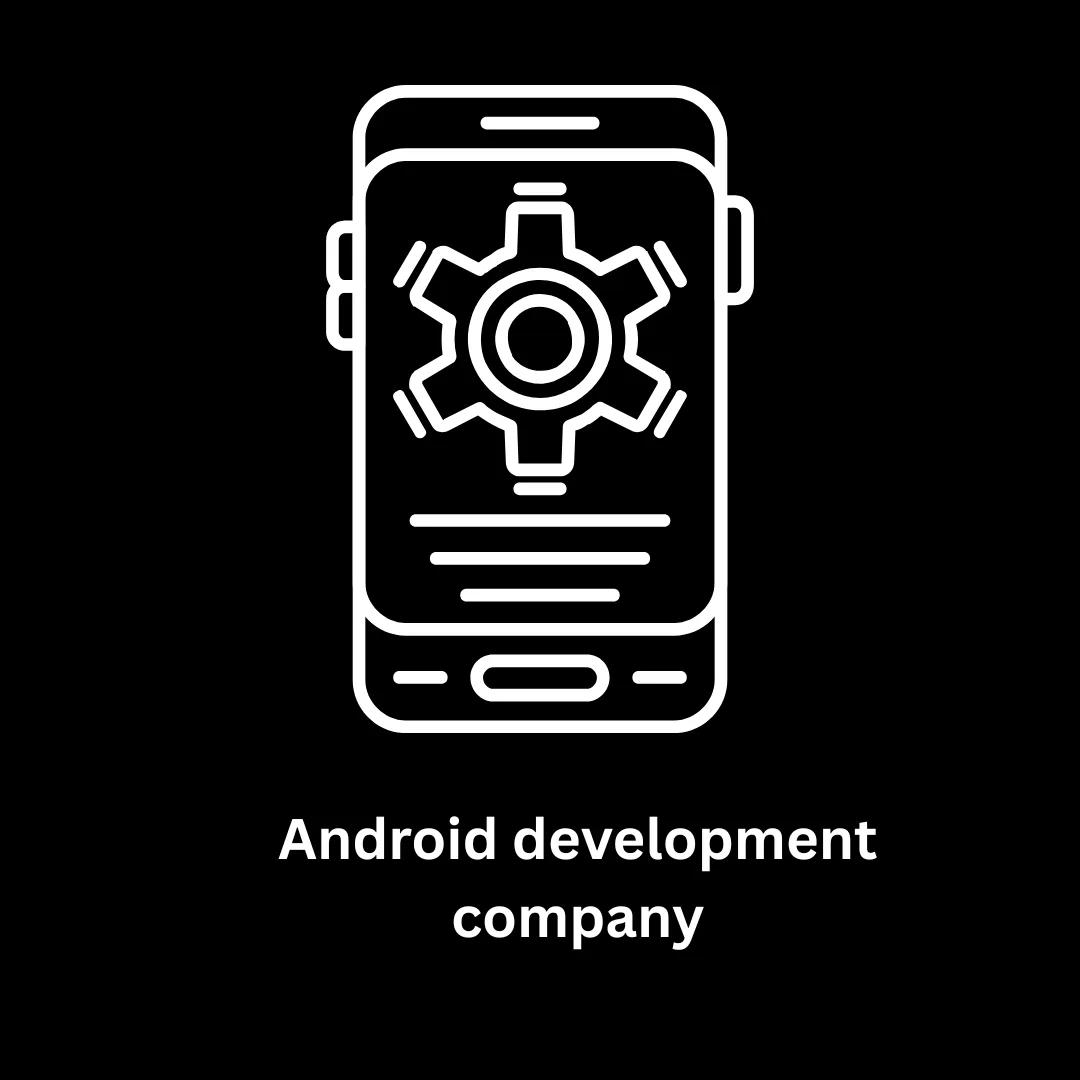 Your Trusted Android Development Company & Full-Cycle IT Partner