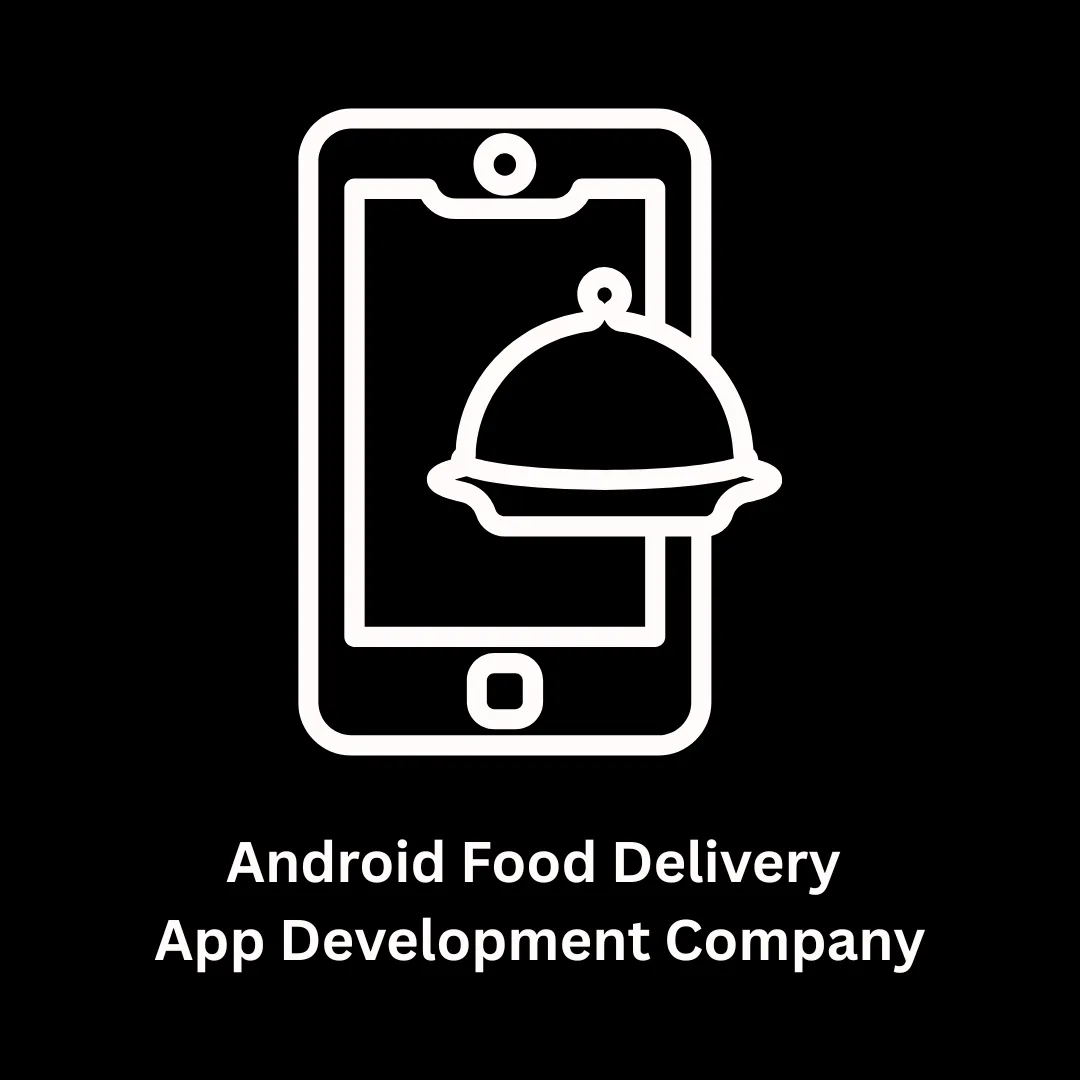 Associative: Your Trusted Android Food Delivery App Development Company & IT Solutions Partner