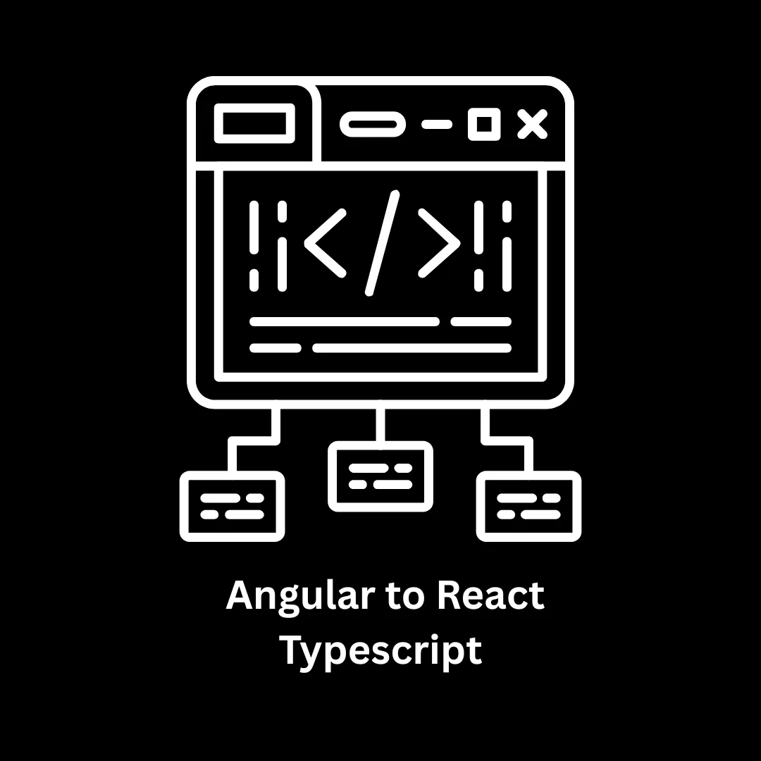 Angular to React TypeScript Migration Services