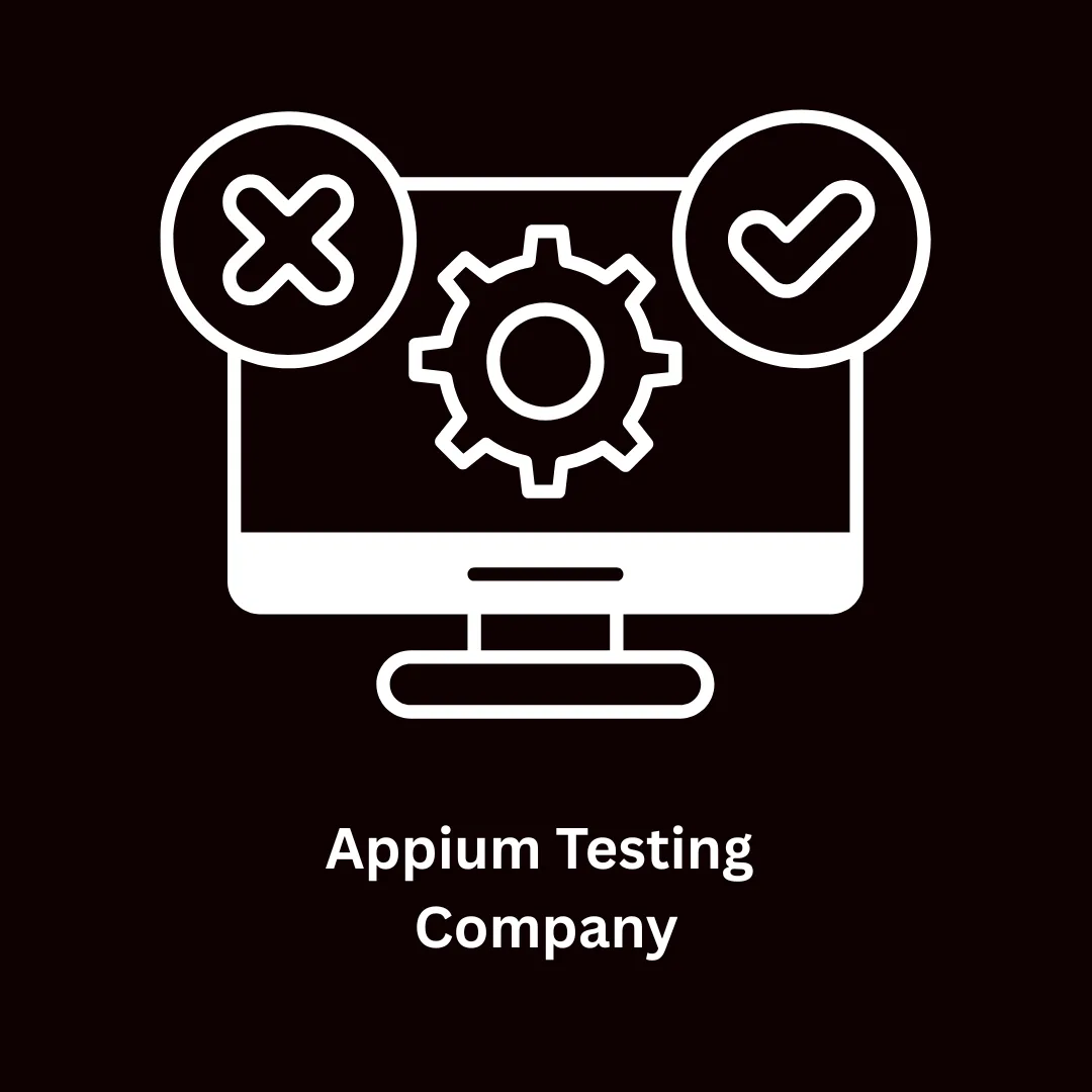 Appium Testing Company | Professional Mobile Automation Services