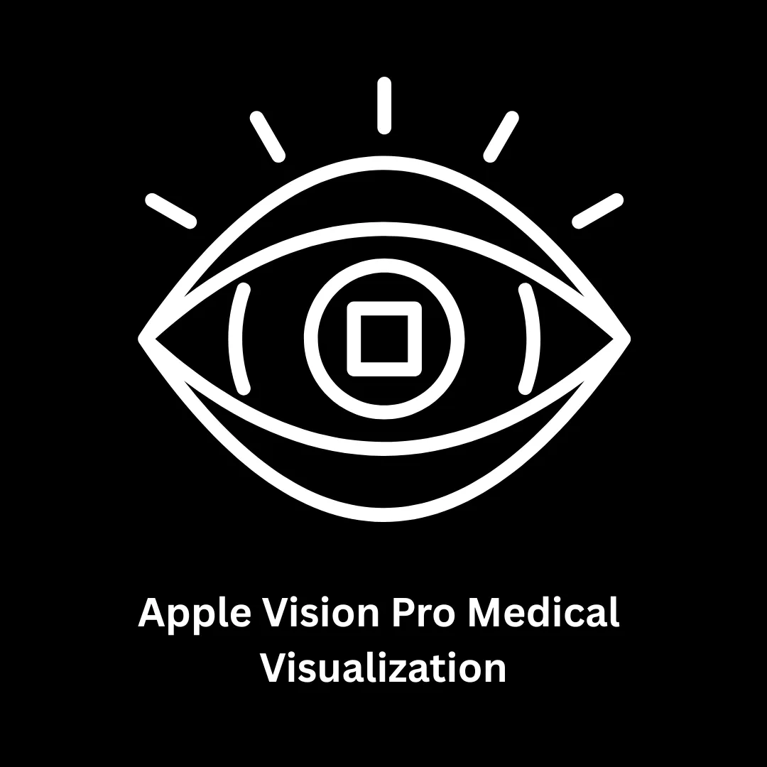 Apple Vision Pro Medical Visualization Solutions