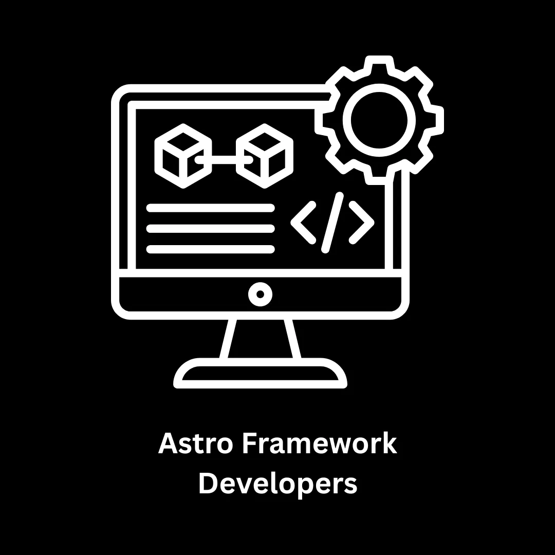 Expert Astro Framework Developers & Custom Software Solutions