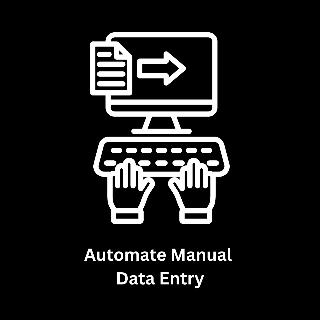 Transform Your Workflow: From Manual Data Entry to Intelligent Automation