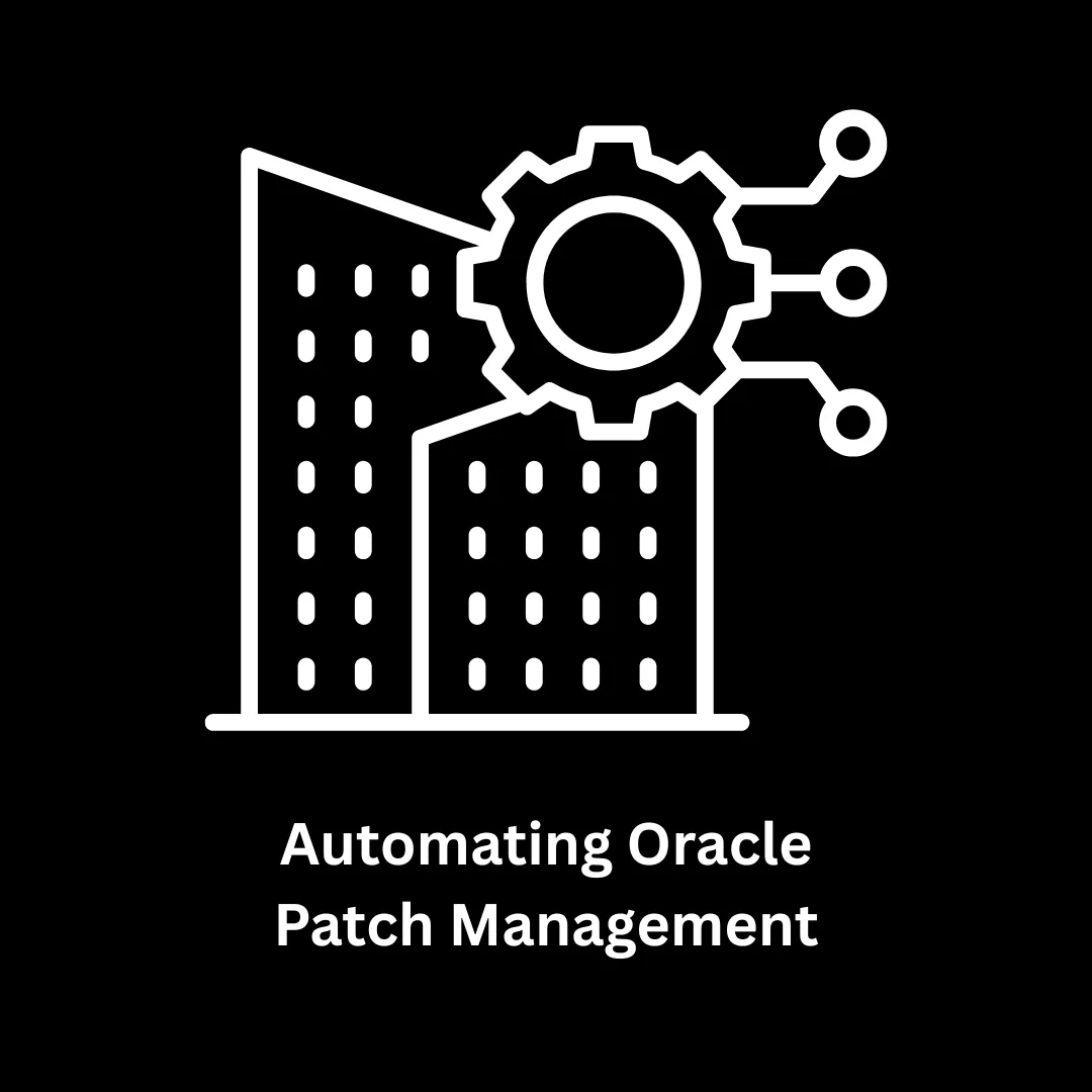 Automating Oracle Patch Management