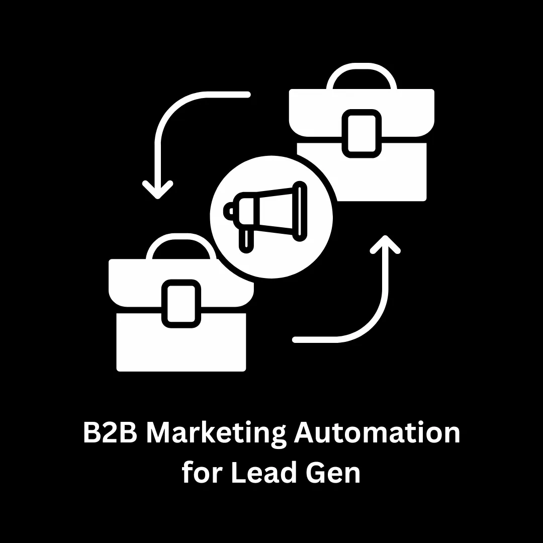 B2B Marketing Automation for Lead Gen