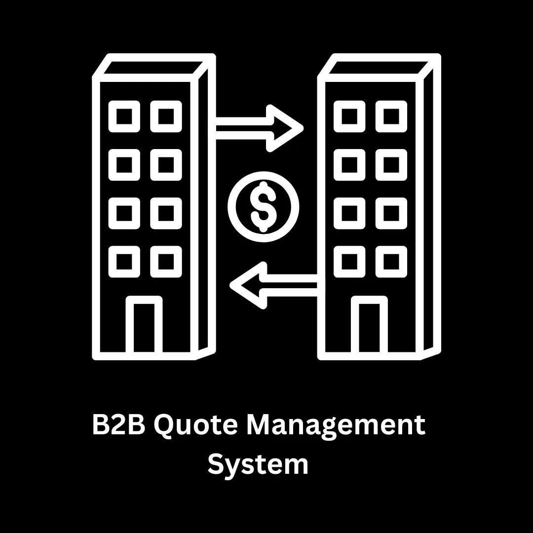 Custom B2B Quote Management System Development