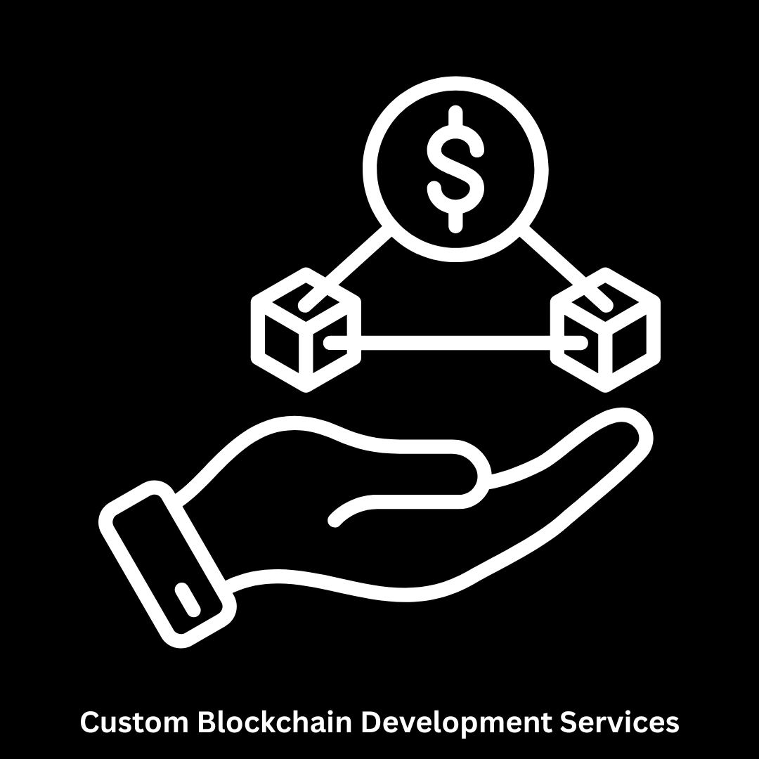 Custom Blockchain Development Services