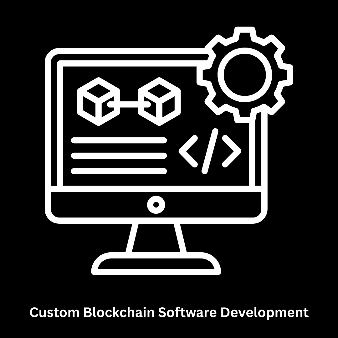 Custom Blockchain Software Development