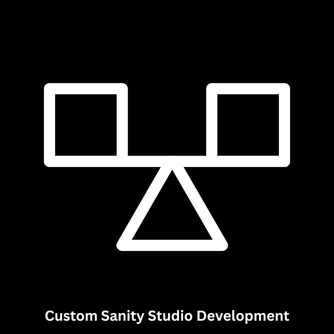 Custom Sanity Studio Development & Headless CMS Solutions