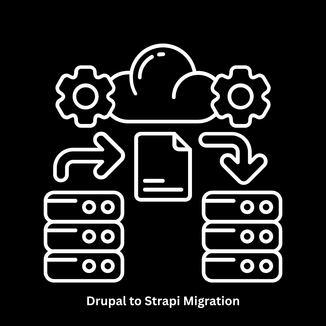 Expert Drupal to Strapi Migration Services