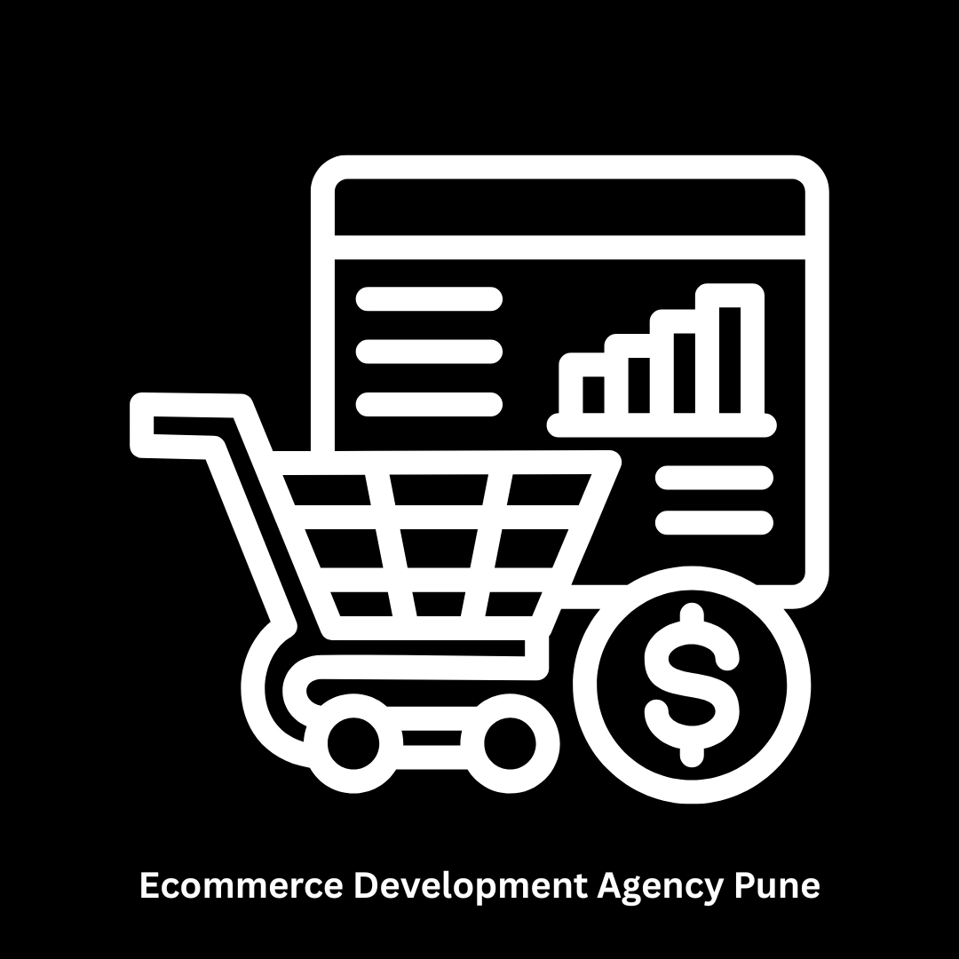 Top Ecommerce Development Agency Pune