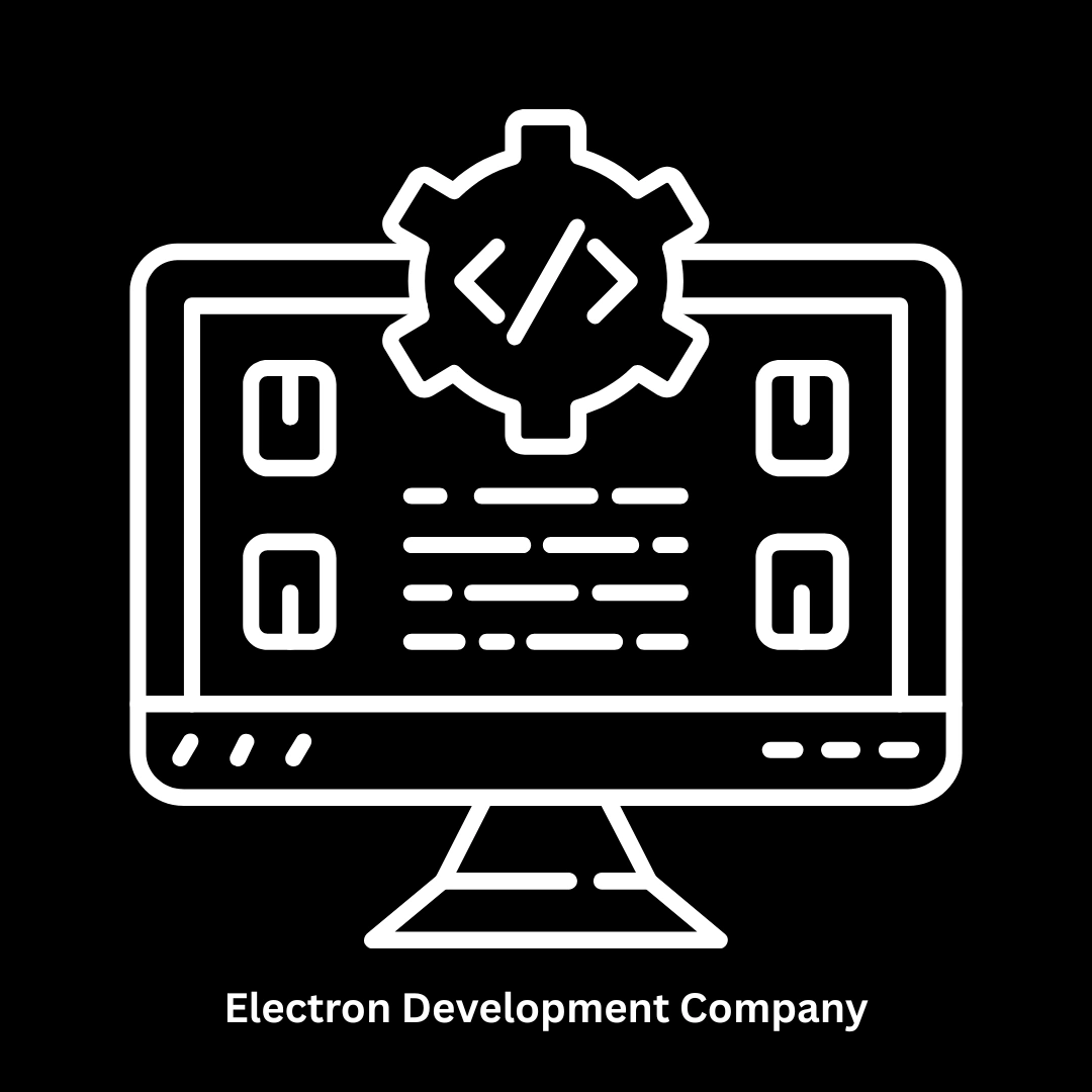 : Leading Electron Development Company | Custom Desktop App Solutions
