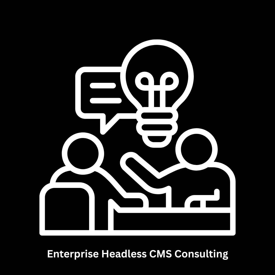 Expert Enterprise Headless CMS Consulting