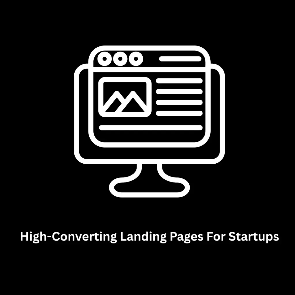 High-Converting Landing Pages for Startups & Scalable Digital Solutions