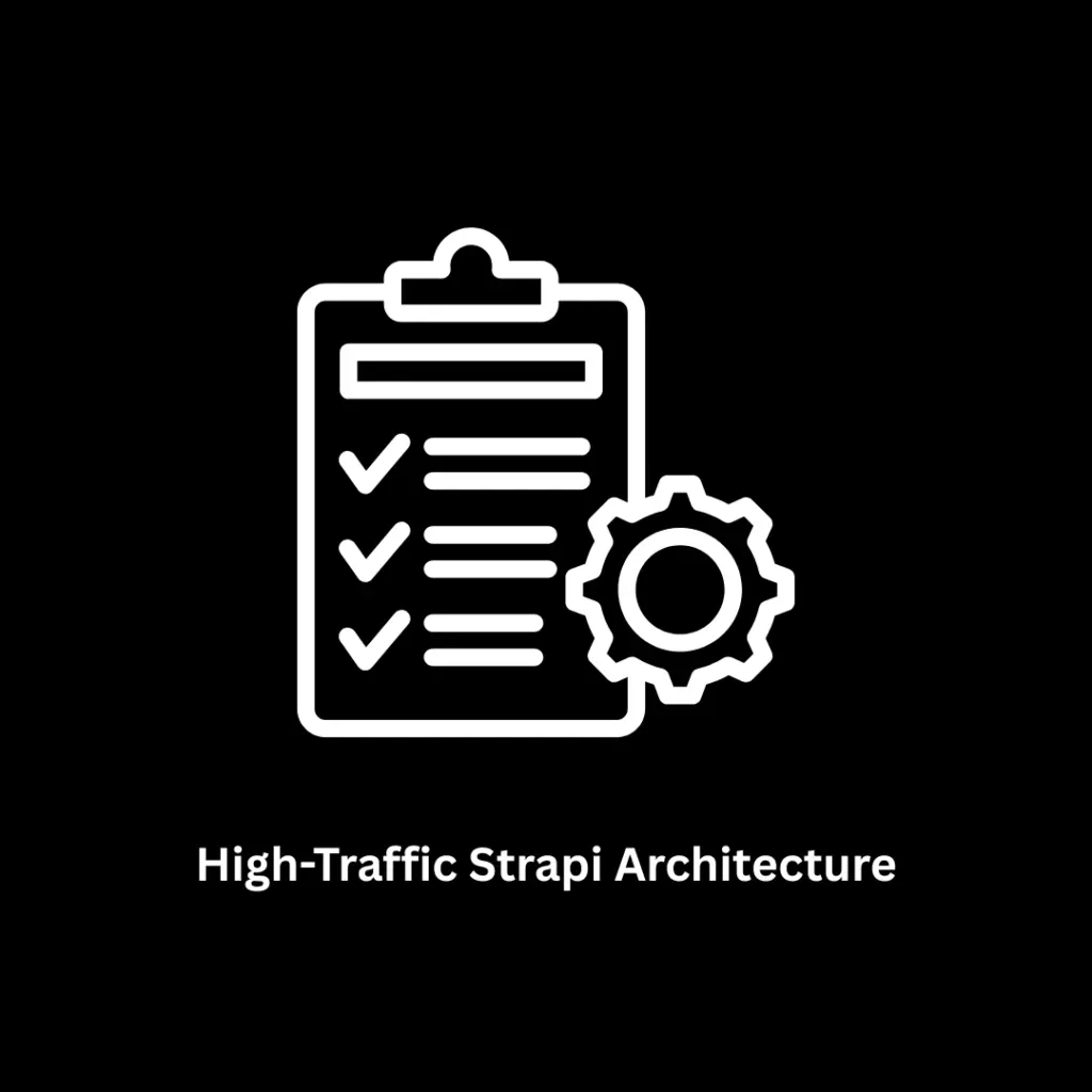 High-Traffic Strapi Architecture Solutions