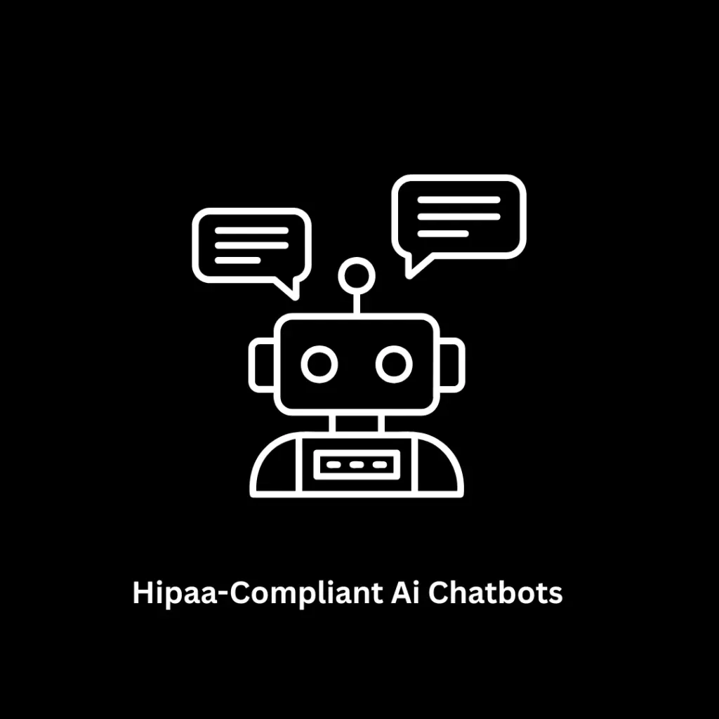 Custom HIPAA-Compliant AI Chatbots and Secure Healthcare Solutions