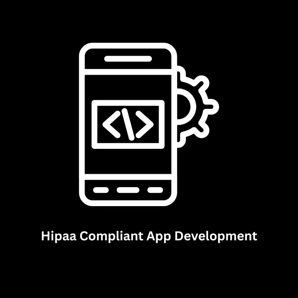 HIPAA Compliant App Development Services