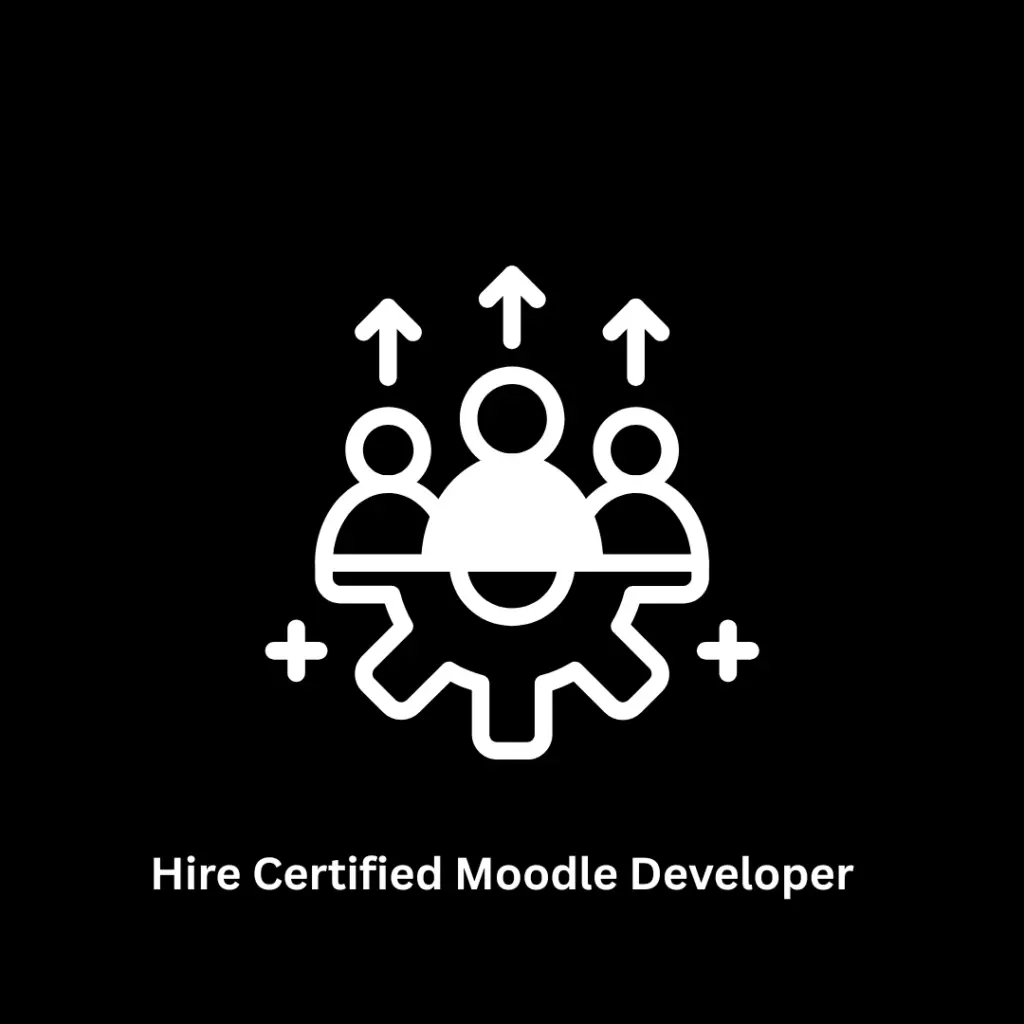 Hire Certified Moodle Developer Services: Custom LMS Solutions