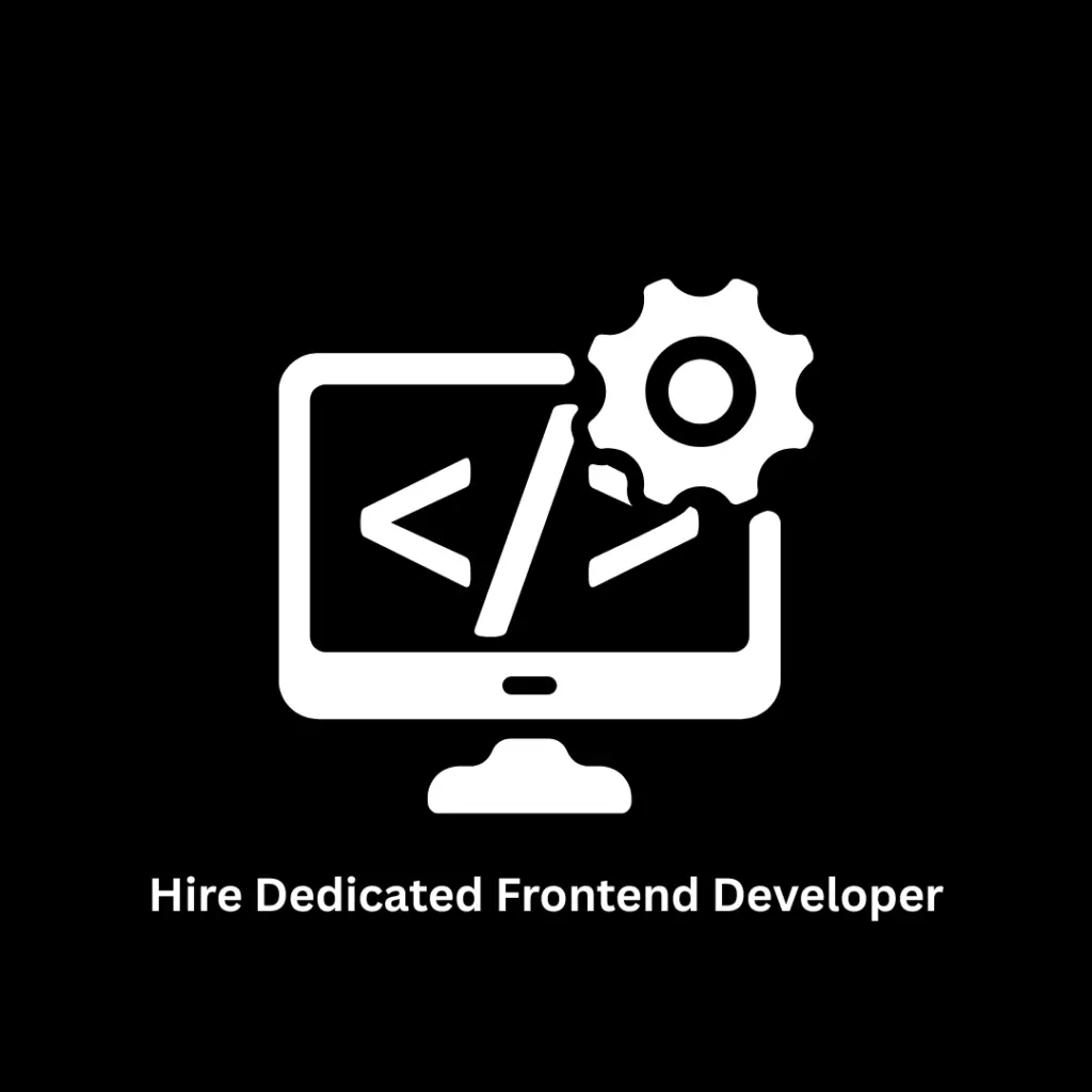 ire Dedicated Frontend Developer | React, Angular, Vue.js Experts