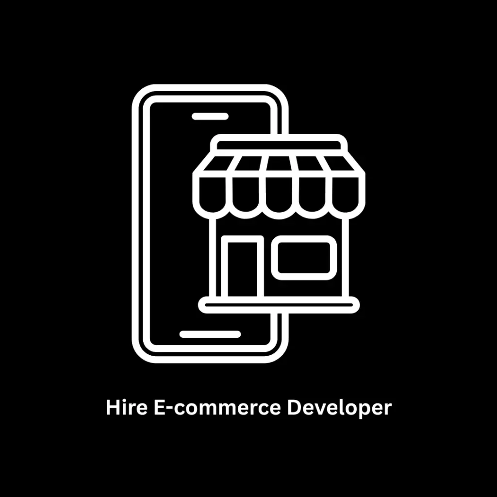 Hire E-commerce Developer: Build Scalable Digital Storefronts