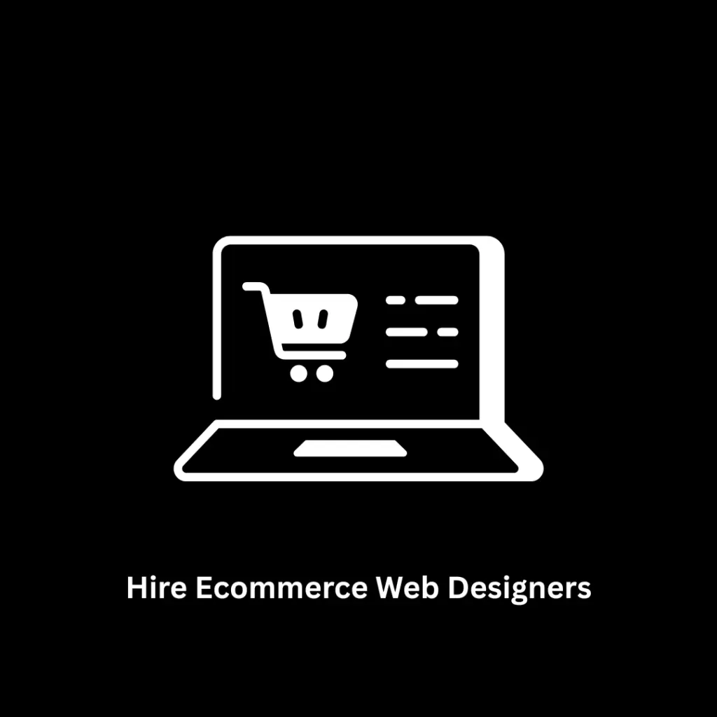 Hire E-commerce Web Designers | Custom Online Stores
