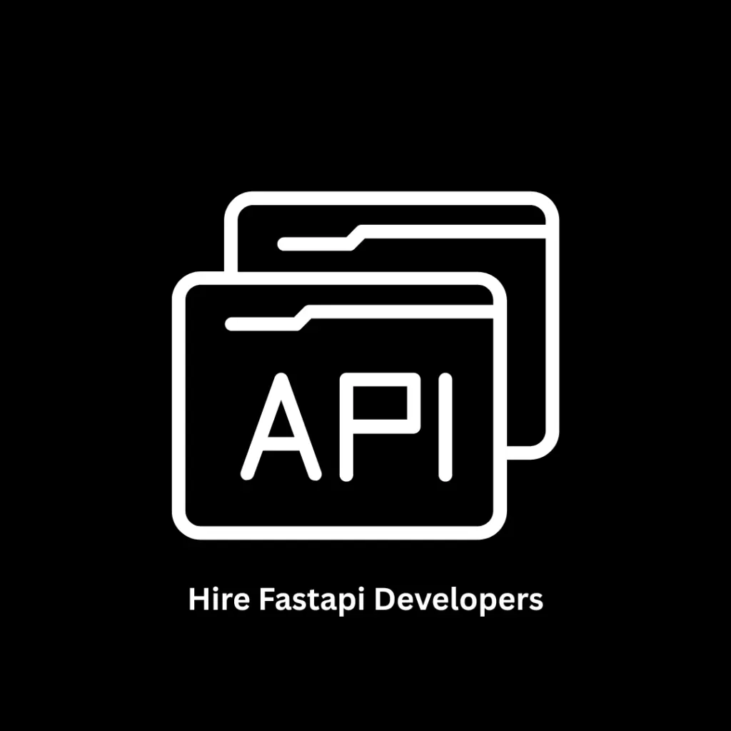 Hire FastAPI Developers | Expert Python Backend Services