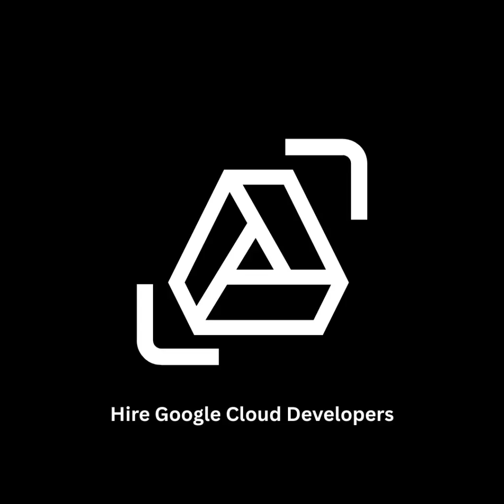 Hire Google Cloud Developers | Expert GCP Solutions