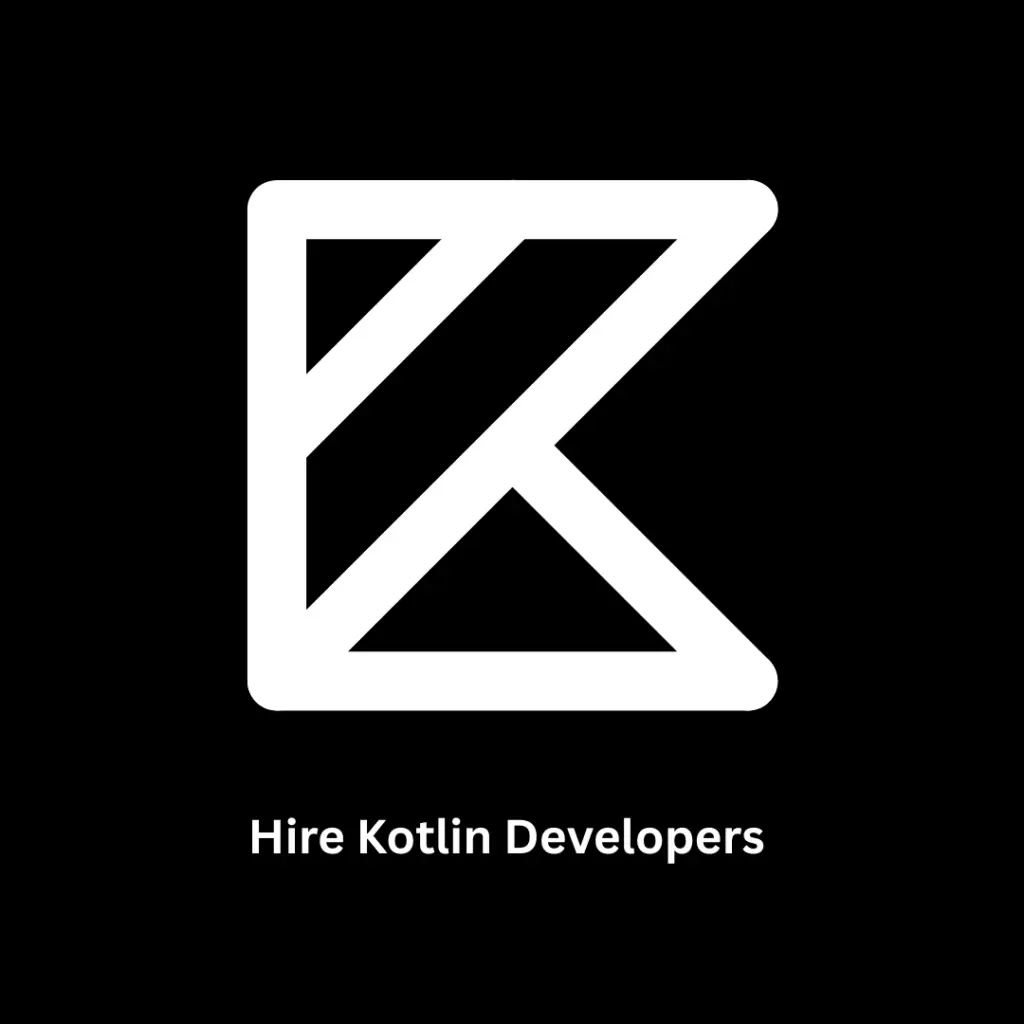 Hire Kotlin Developers | Software Development Firm