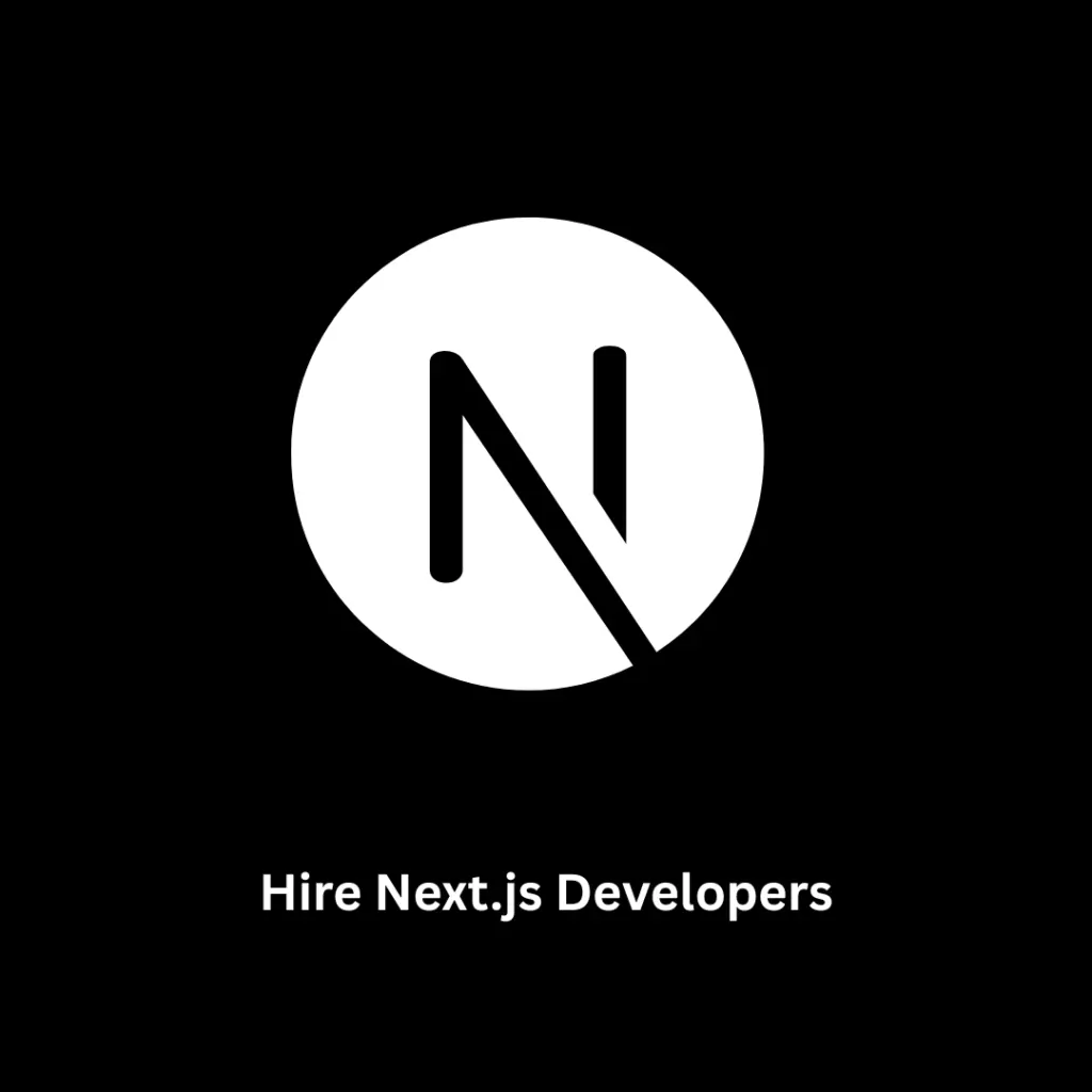 Hire Next.js Developers | Expert Web App Solutions