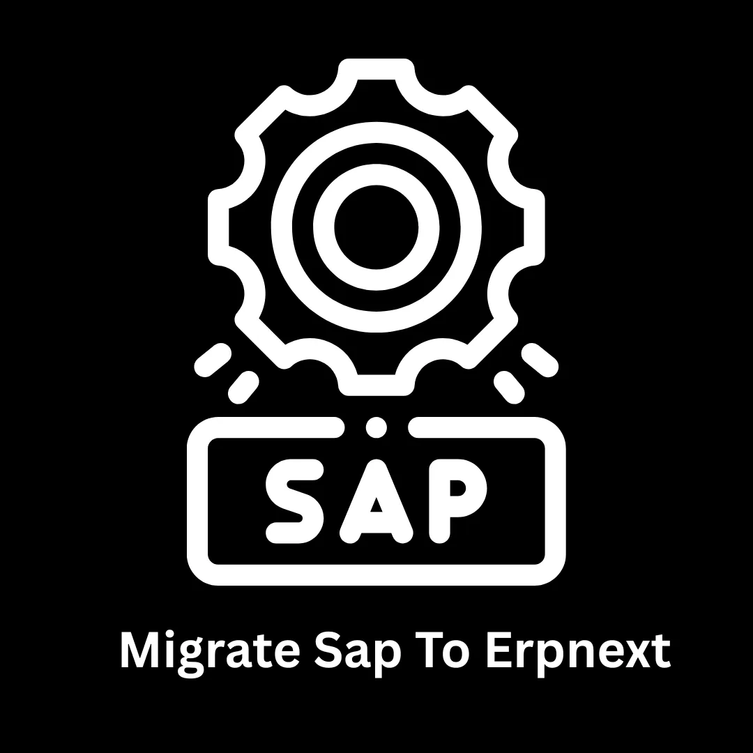 Migrate SAP to ERPNext: Seamless Transition with Associative