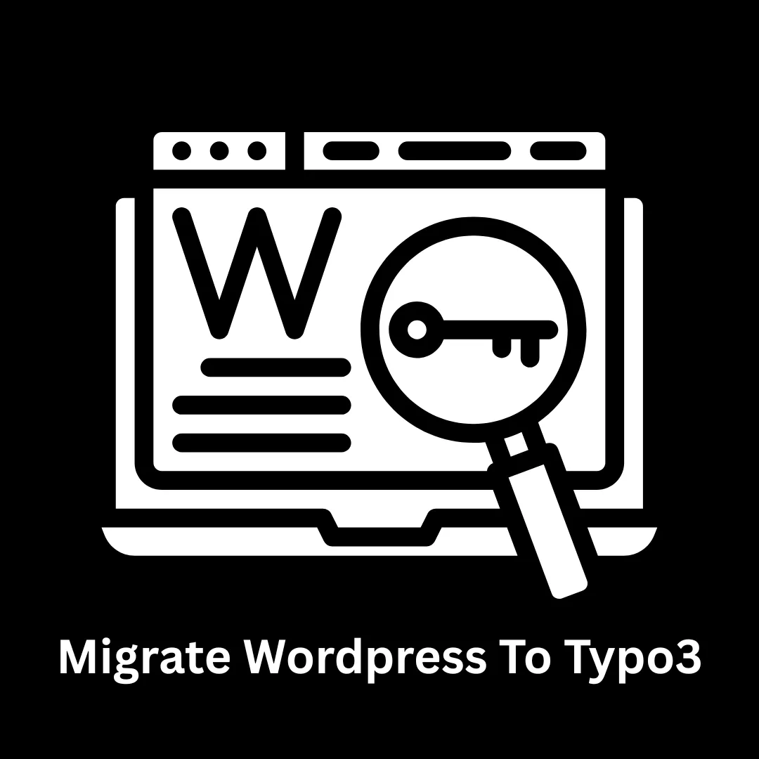 Migrate WordPress to TYPO3: Enterprise CMS Solutions by Associative