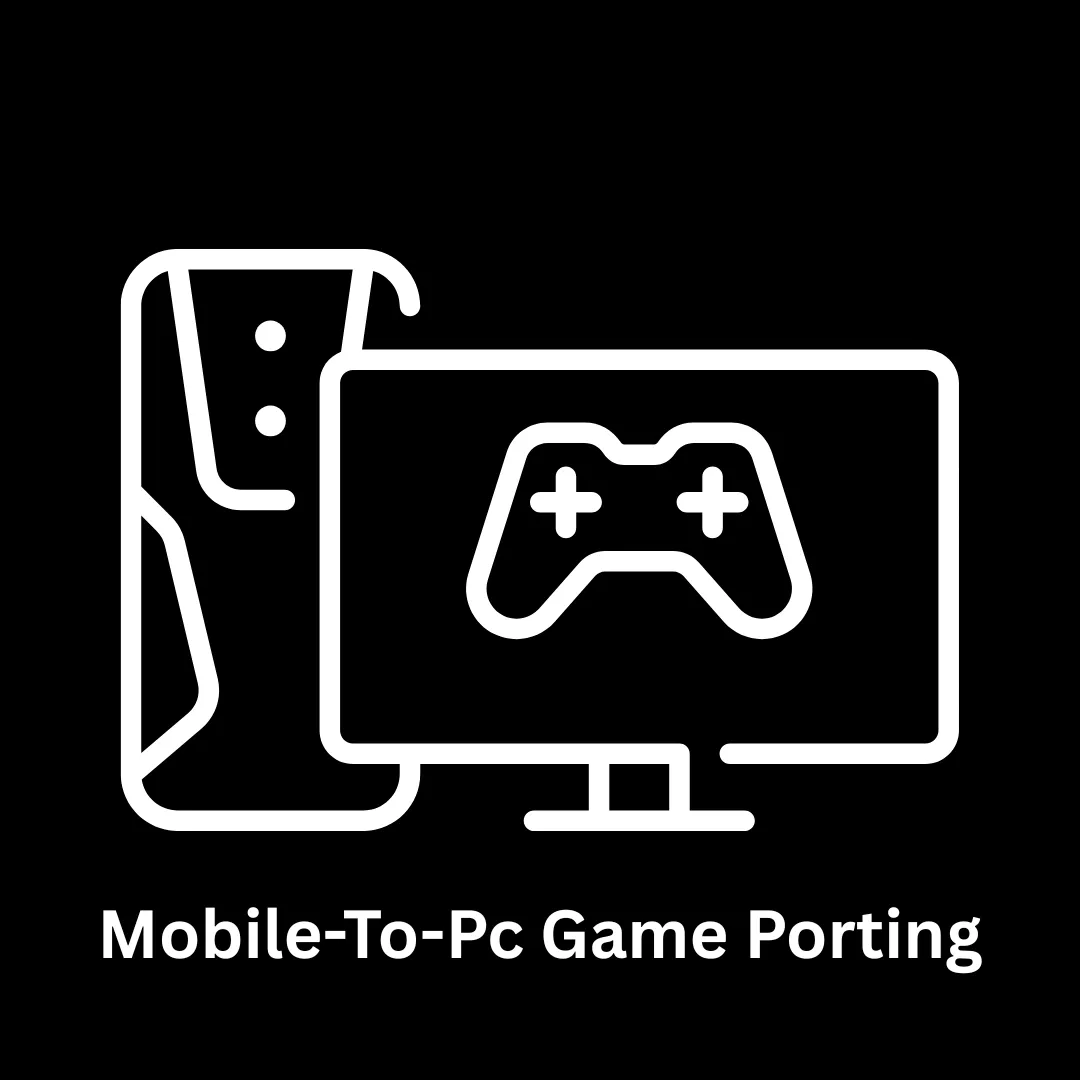 Mobile-to-PC Game Porting Services