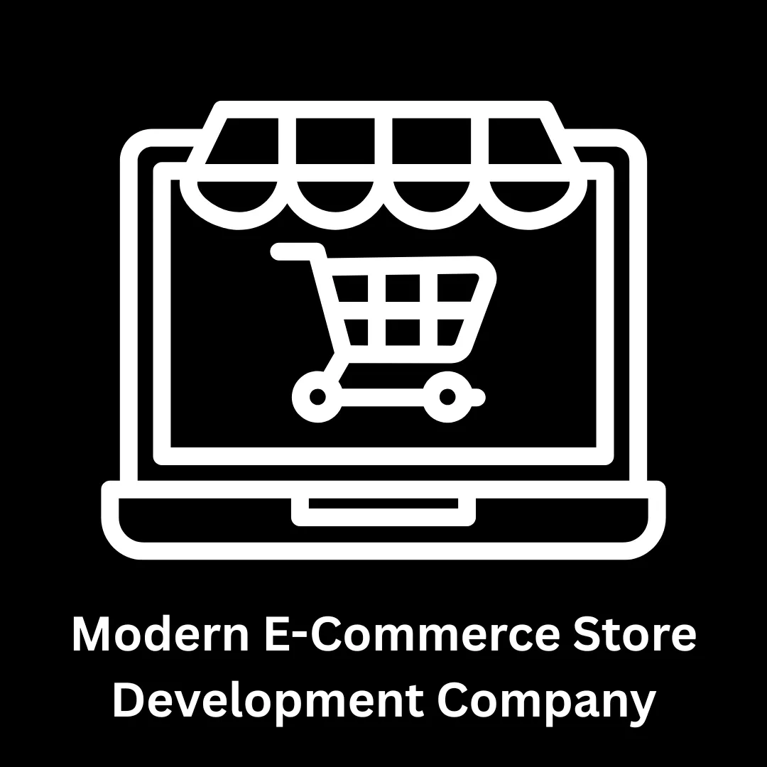 Modern E-commerce Store Development Company